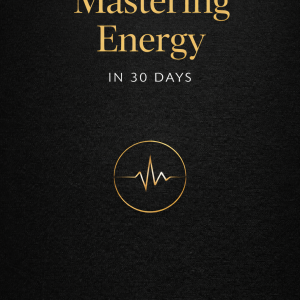 Mastering Energy in 30 Days book cover by Jeffrey Michael Fritzsche - Red King Codex